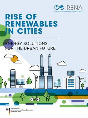 cover image of Rise of renewables in cities: Energy solutions for the urban future